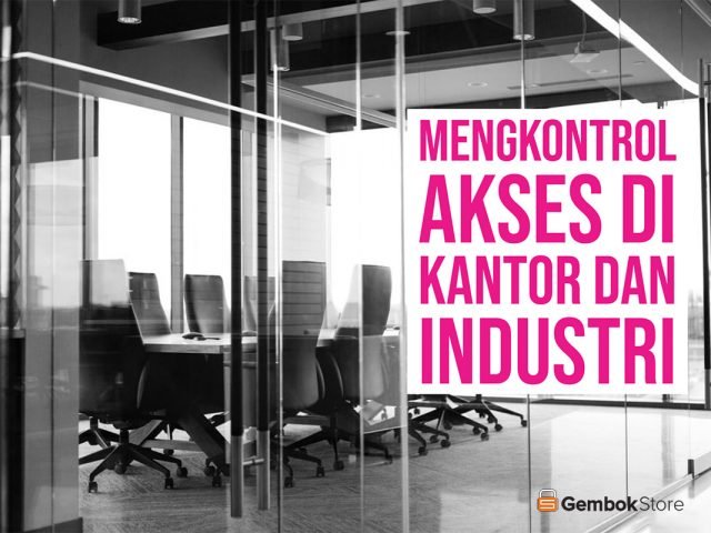 Akseskontrol-kantor-gembokstore
